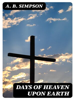 cover image of Days of Heaven Upon Earth